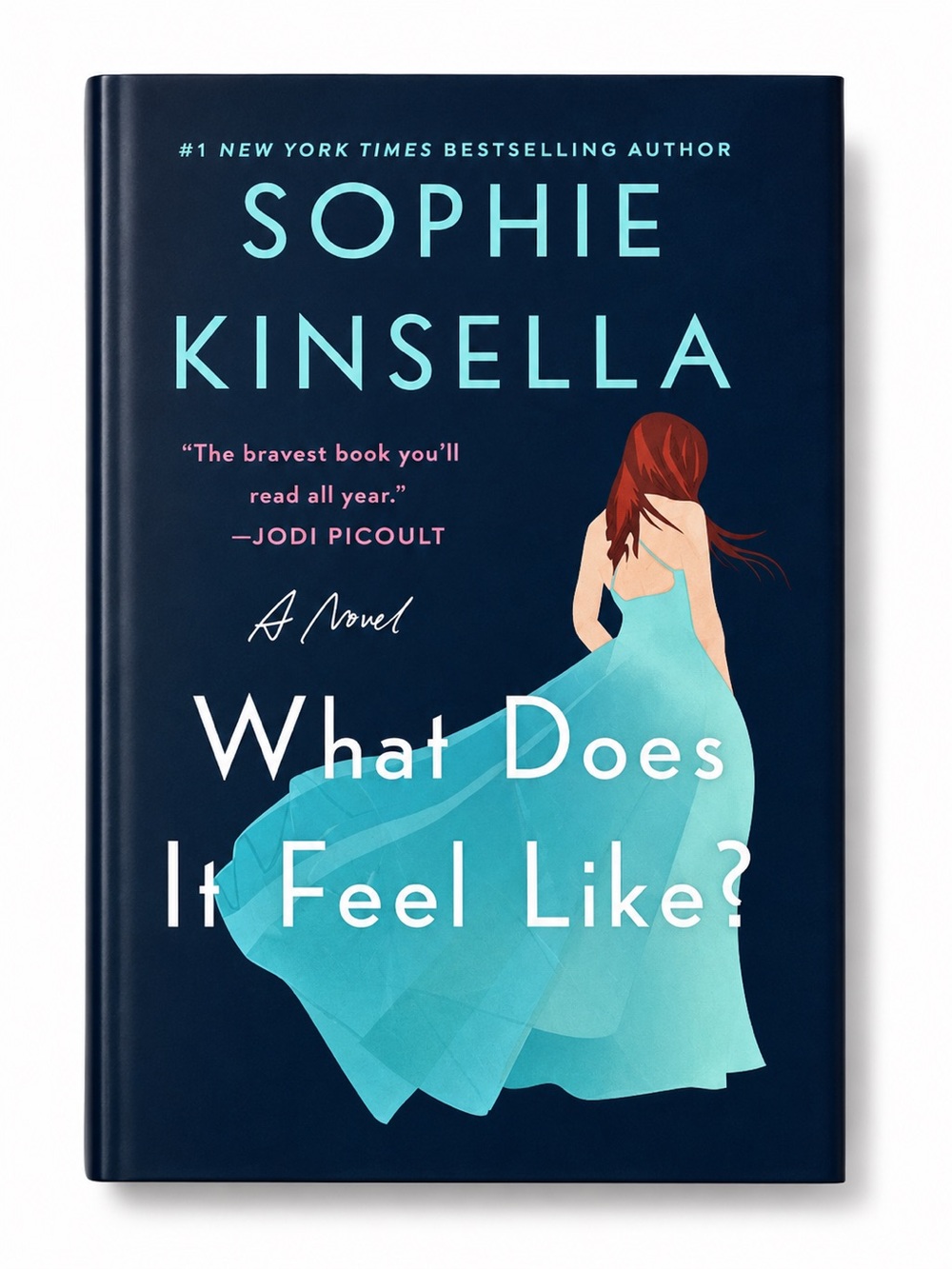 Sophie Kinsella "What Does It Feel Like?" Hardcover